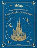 Disney: Das große goldene Buch der Gute-Nacht-Geschichten: 20 Vorlesegeschichten ab 4 Jahren mit...