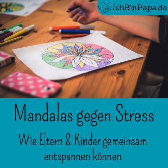 Mandalas gegen Stress - Eltern und Kinder gemeinsam entspannen