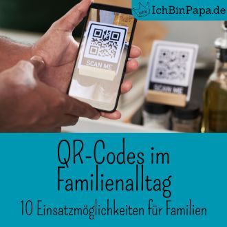 QR-Codes im Familienalltag - 10 Einsatzmöglichkeiten für Familien